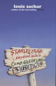 Stanley Yelnats' Survival Guide to Camp Green Lake - Book #1.5 of the Holes