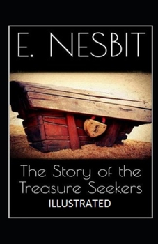 Paperback The Story of the Treasure Seekers Illustrated Book