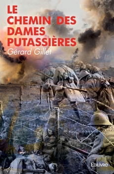 Paperback Le Chemin des Dames Putassières [French] Book