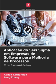 Paperback Aplicação do Seis Sigma em Empresas de Software para Melhoria de Processos [Portuguese] Book