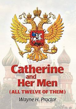Paperback Catherine And Her Men (All Twelve Of Them) Book