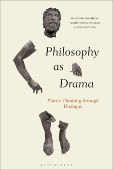 Paperback Philosophy as Drama: Plato's Thinking Through Dialogue Book