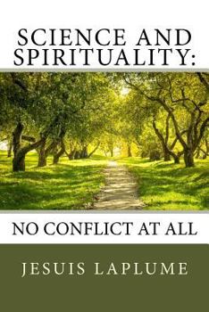 Paperback Science And Spirituality: : No Conflict At All Book