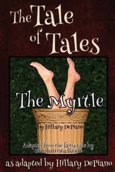 Paperback The Myrtle: a funny fairy tale one act play [Theatre Script] Book