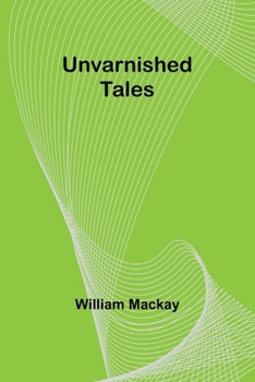 Paperback Unvarnished Tales Book