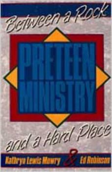 Paperback Preteen Ministry: Between a Rock and a Hard Place Book