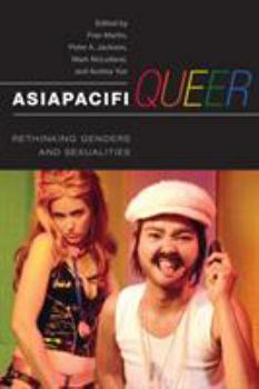 Paperback Asiapacifiqueer: Rethinking Genders and Sexualities Book