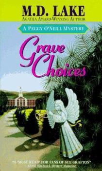 Grave Choices - Book #7 of the Peggy O'Neill Mystery