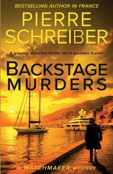 Paperback Backstage Murders: A French Detective Thriller Book
