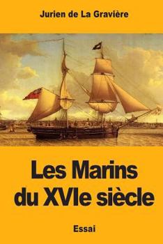 Paperback Les Marins du XVIe siècle [French] Book