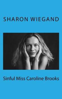 Paperback Sinful Miss Caroline Brooks Book