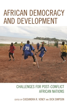 Paperback African Democracy and Development: Challenges for Post-Conflict African Nations Book