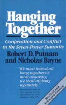 Paperback Hanging Together: Co-operation and Conflict in the Seven-Power Summits Book