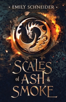 Scales of Ash & Smoke - Book #1 of the Ash & Smoke