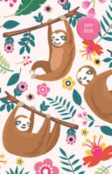 2019 - 2020: Adorable Cover of Cute Sloths – Planner / Agenda (Sep-Aug) with monthly calendars + timetable / schedule + appointments list + 2-page weekly spread (5,5 x 8,5 inches, durable soft cover)