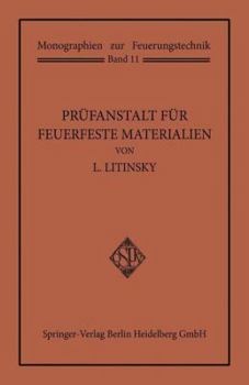 Paperback Prüfanstalt Für Feuerfeste Materialien [German] Book