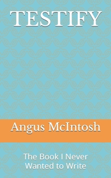 Paperback Testify: The Book I Never Wanted to Write Book