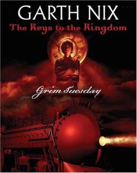 Grim Tuesday - Book #2 of the Keys to the Kingdom