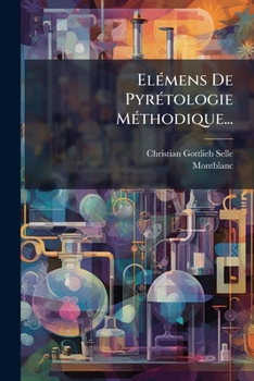 Paperback Elémens De Pyrétologie Méthodique... [French] Book