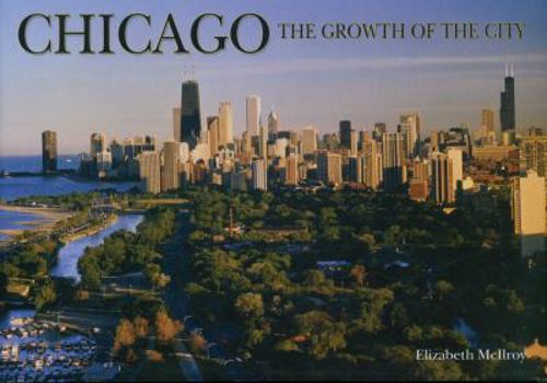 Hardcover Chicago: The Growth of the City Book