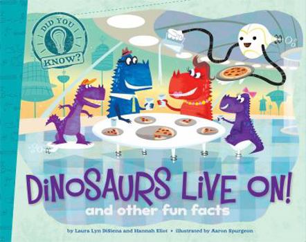 Paperback Dinosaurs Live On!: And Other Fun Facts Book