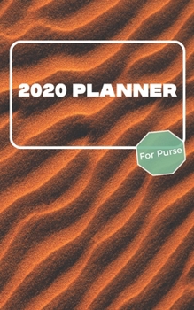 Paperback 2020 Planner For Purse: January 2020 - December 2020 - Monthly Dated With Year At A Glance and Notes Pages (Gift Calendar) (Sand) Book