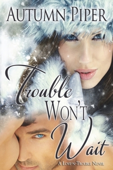 Paperback Trouble Won't Wait Book