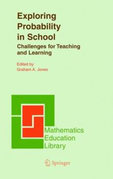 Paperback Exploring Probability in School: Challenges for Teaching and Learning Book