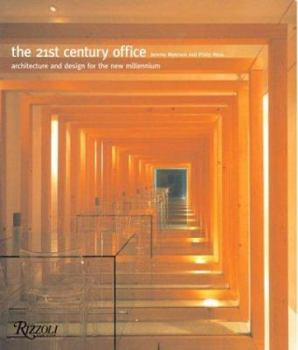Paperback The 21st Century Office: Architecture and Design for the New Millennium Book