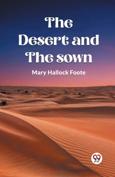 Paperback The Desert And The Sown Book