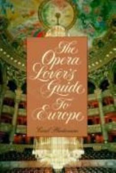 Paperback The Opera Lover's Guide to Europe Book