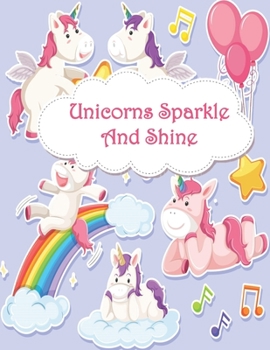 Paperback Unicorns Sparkle & Shine: Unicorn Coloring Book for Kids Book