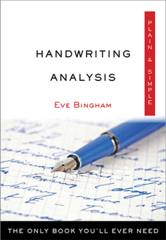 Paperback Handwriting Analysis Plain & Simple: The Only Book You'll Ever Need Book