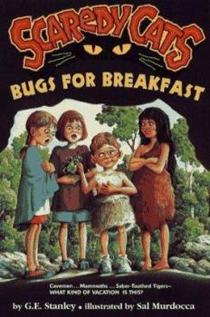 Bugs for Breakfast - Book #2 of the Scaredy Cats
