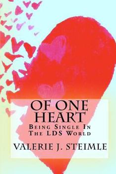 Paperback Of One Heart: Being Single In The LDS World Book