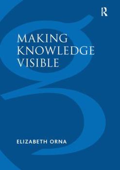 Paperback Making Knowledge Visible: Communicating Knowledge Through Information Products Book