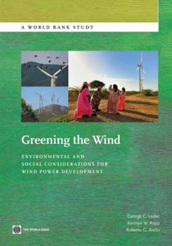 Paperback Greening the Wind: Environmental and Social Considerations for Wind Power Development Book