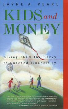 Paperback Kids and Money: Giving Them the Savvy to Succeed Financially Book