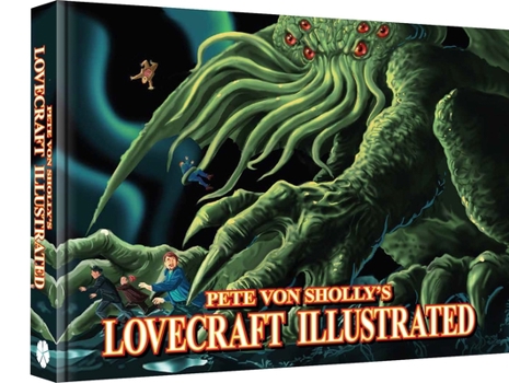 Paperback Pete Von Sholly's Lovecraft Illustrated Book