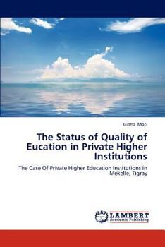 Paperback The Status of Quality of Eucation in Private Higher Institutions Book