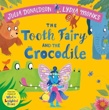 Paperback The Tooth Fairy and the Crocodile: A Magical Introduction to the Tooth Fairy for Young Children Book