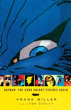 Batman: The Dark Knight Strikes Again - Book  of the Frank Miller's Batman #DKR 3-4