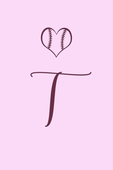 T: Name Monogram Initial T Softball 6x9" Lined Notebook/Journal Gift Idea For Girls, Women, School, College and Work