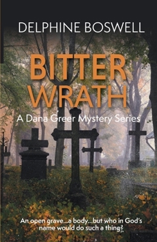 Paperback Bitter Wrath: A Dana Greer Mystery Series Book 3 Book