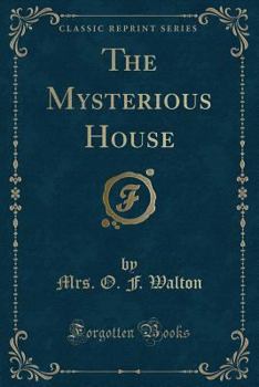 Paperback The Mysterious House (Classic Reprint) Book