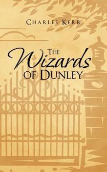 Paperback The Wizards of Dunley Book