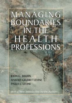 Paperback Managing Boundaries in the Health Professions Book