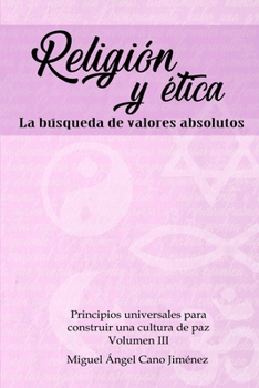Paperback Religion y Etica: La Busqueda de Valores Absolutos [Spanish] Book