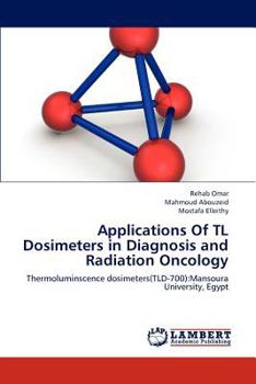 Paperback Applications Of TL Dosimeters in Diagnosis and Radiation Oncology Book