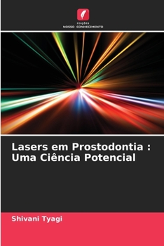 Lasers em Prostodontia: Uma Ciência Potencial